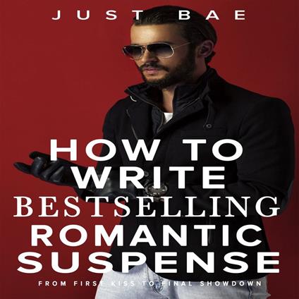 How to Write Bestselling Romantic Suspense