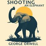Shooting an Elephant