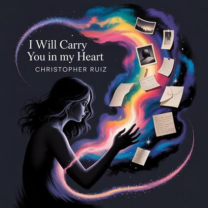 I will carry you in my heart