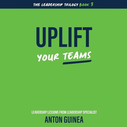 Uplift Your Teams