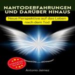 Nahtoderfahrungen und darüber hinaus