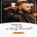 How to grow a long beard?