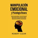 Manipulación Emocional y Psicología Oscura