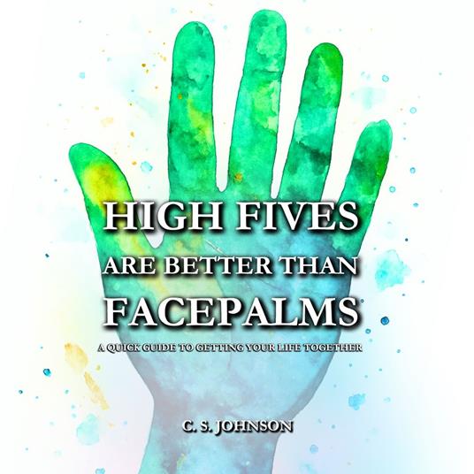 High Fives are Better than Facepalms