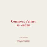 Comment s'aimer soi-me^me