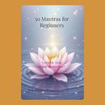 50 Mantras for Beginners