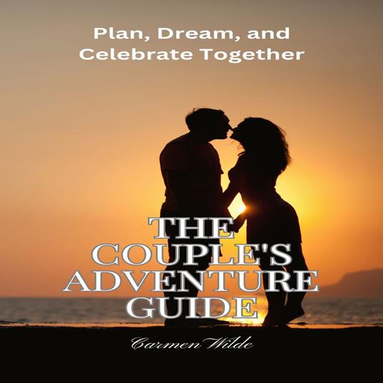 Couple's Adventure Guide, The