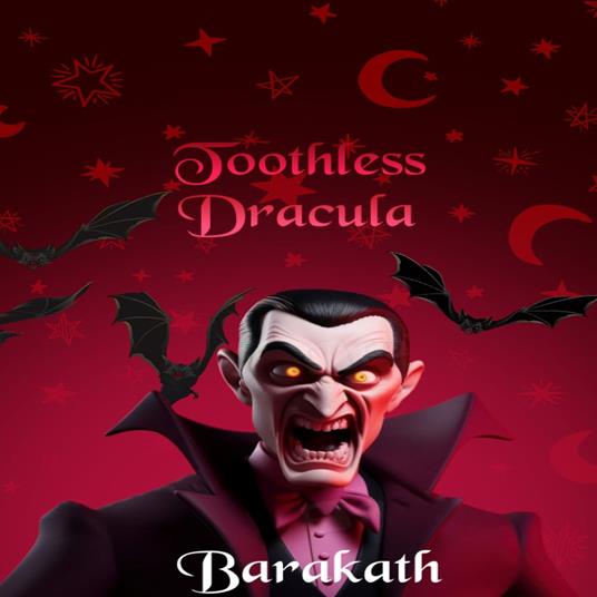 TOOTHLESS DRACULA