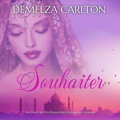 Souhaiter: Un Conte de Fées Romantique Racontant Aladdin