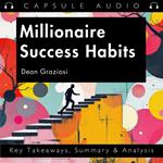 Millionaire Success Habits by Dean Graziosi
