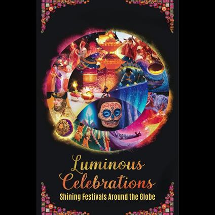 Luminous Celebrations: Shining Festivals Around the Globe