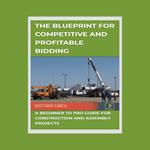 Blueprint for Competitive and Profitable Bidding, The