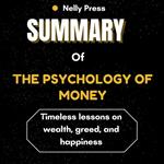Summary of The Psychology of Money