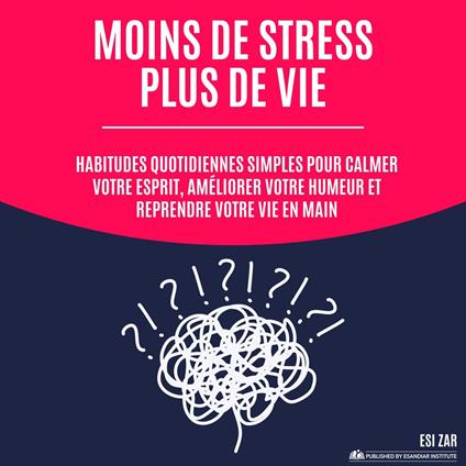 Moins de stress, plus de vie
