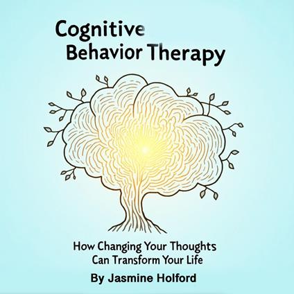 Cognitive Behavior Therapy