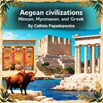 Aegean Civilizations