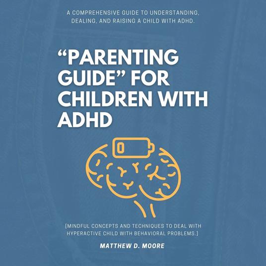 “Parenting Guide” For Children with ADHD: