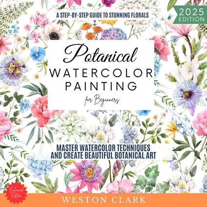 Botanical Watercolor Painting for Beginners: