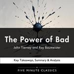 Power of Bad by John Tierney and Roy Baumeister, The