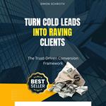 Turn Cold Leads Into Raving Clients