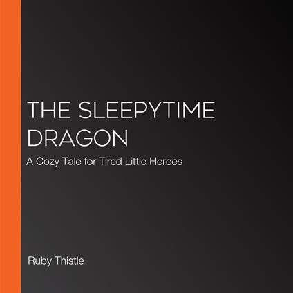 Sleepytime Dragon, The