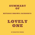 Summary of Ketanji Brown Jackson's Lovely One