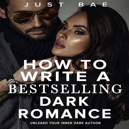 How to Write a Bestselling Dark Romance