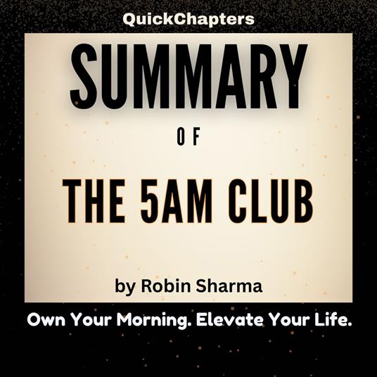 Summary of The 5AM Club