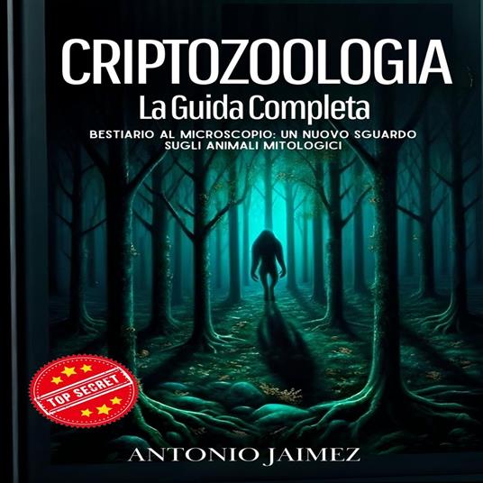 Criptozoologia, La Guida Completa