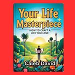 Your Life Masterpiece