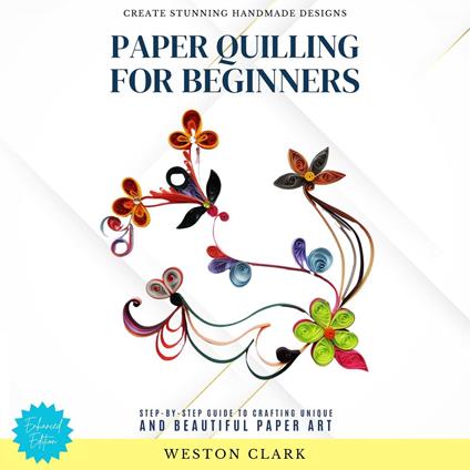 Paper Quilling for Beginners: