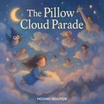 ?? The Pillow Cloud Parade