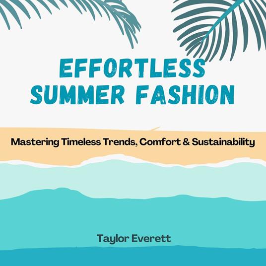 Effortless Summer Fashion