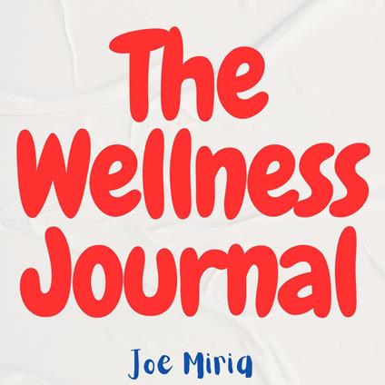 Wellness Journal, The