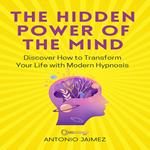 Hidden Power of the Mind, The