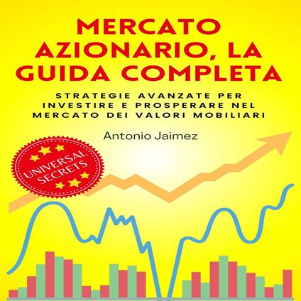 MERCATO AZIONARIO, LA GUIDA COMPLETA