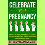 Celebrate Your Pregnancy