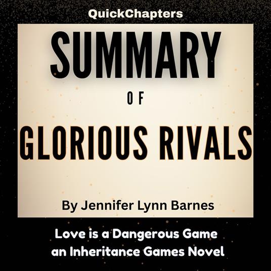 Summary of Glorious Rivals