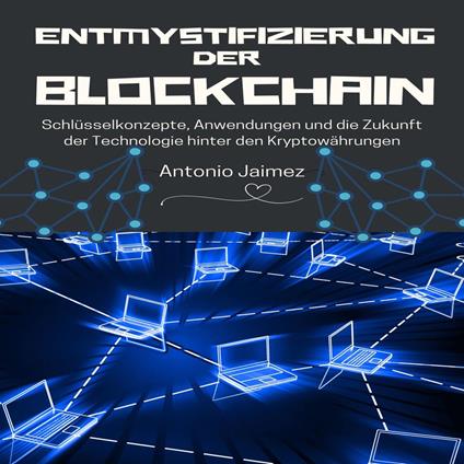Entmystifizierung der Blockchain