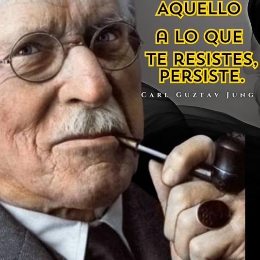 Aquello a lo que te resistes, persiste.