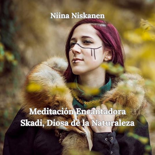 Meditación Encantadora Skadi, Diosa de la Naturaleza