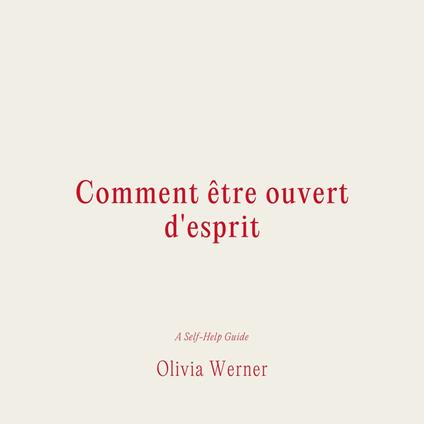 Comment e^tre ouvert d'esprit