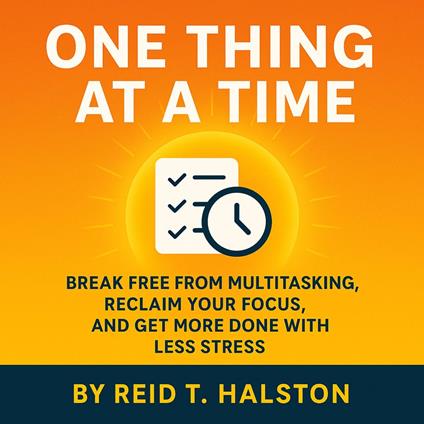 One Thing at a Time