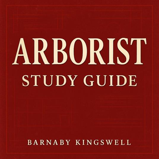 ARBORIST Study Guide