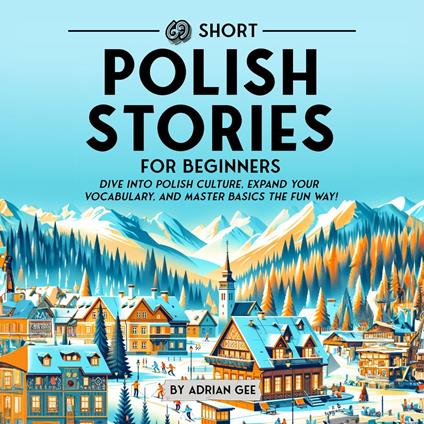 69 Short Polish Stories for Beginners