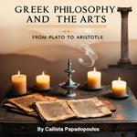 Greek Philosophy and the Arts