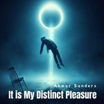 It is My Distinct Pleasure