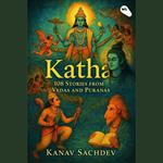 Katha : 108 Stories from the Vedas and Puranas