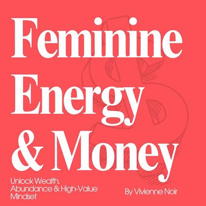 Feminine Energy & Money