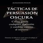 Tácticas De Persuasión Oscura